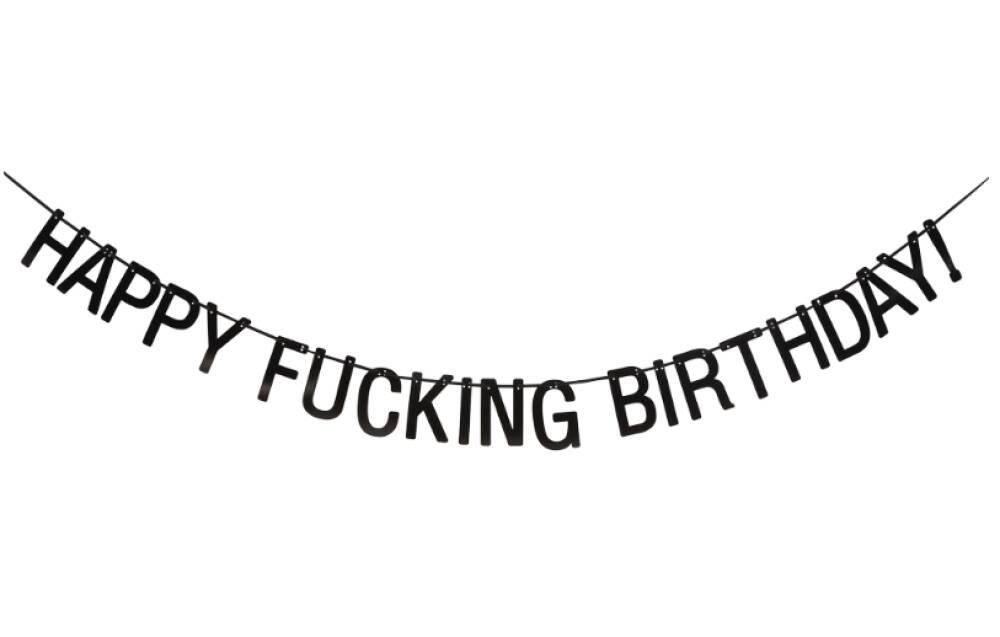 Happy Fucking Birthday Banner